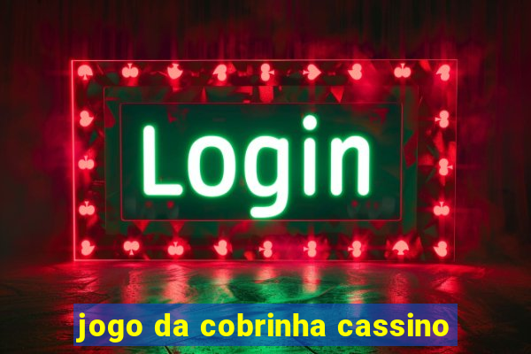 jogo da cobrinha cassino